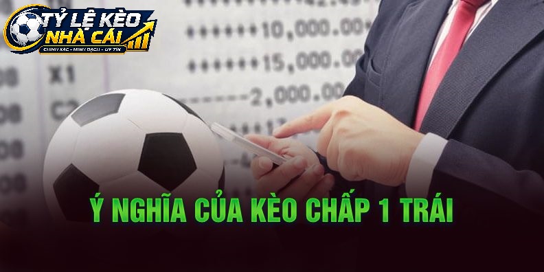Quy Tắc Tính Cược Kèo Chấp 1 Trái Chuẩn
